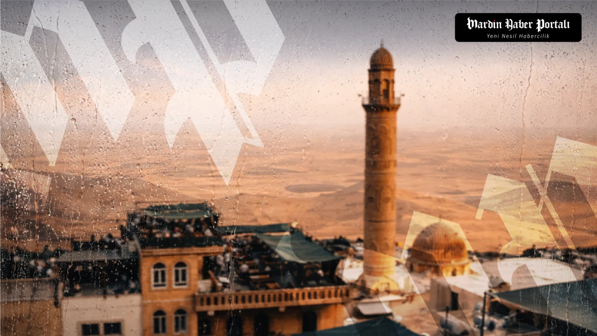 Mardin Genelinde Kuvvetli Yağış ve R&uuml;zgar Bekleniyor