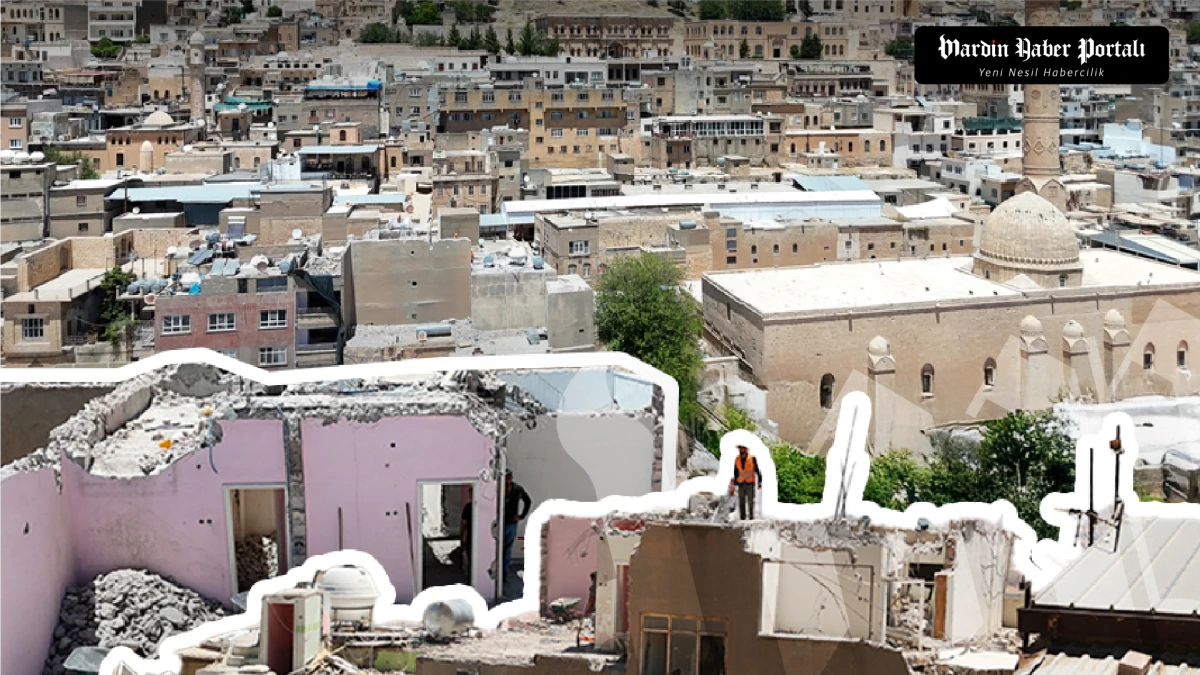 Mardin'in Tarihine Saygı Operasyonu: Kaçak Betonarme Yapılar Yıkılıyor