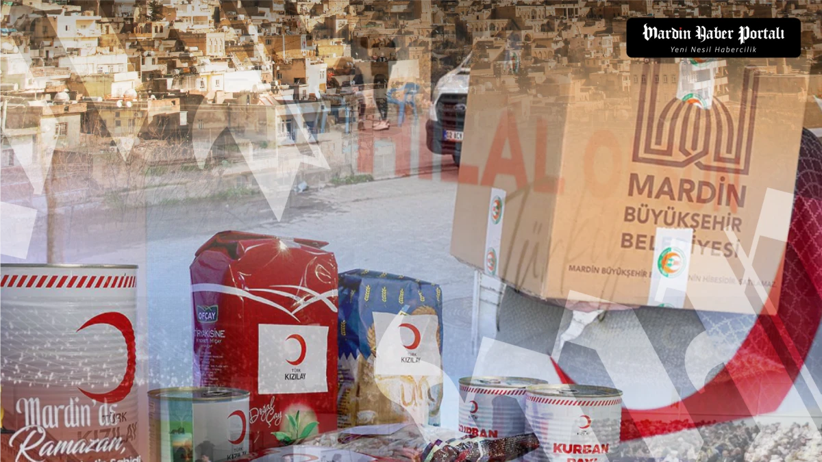 Ramazan&rsquo;da Mardin&rsquo;de Yardım Seferberliği: Kurum Kurum Detaylı Yardım Raporu